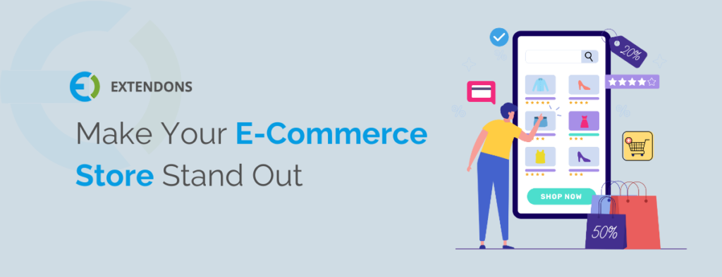 Make your e-commerce store stand out