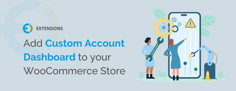 Add Custom Account Dashboard to your WooCommerce store