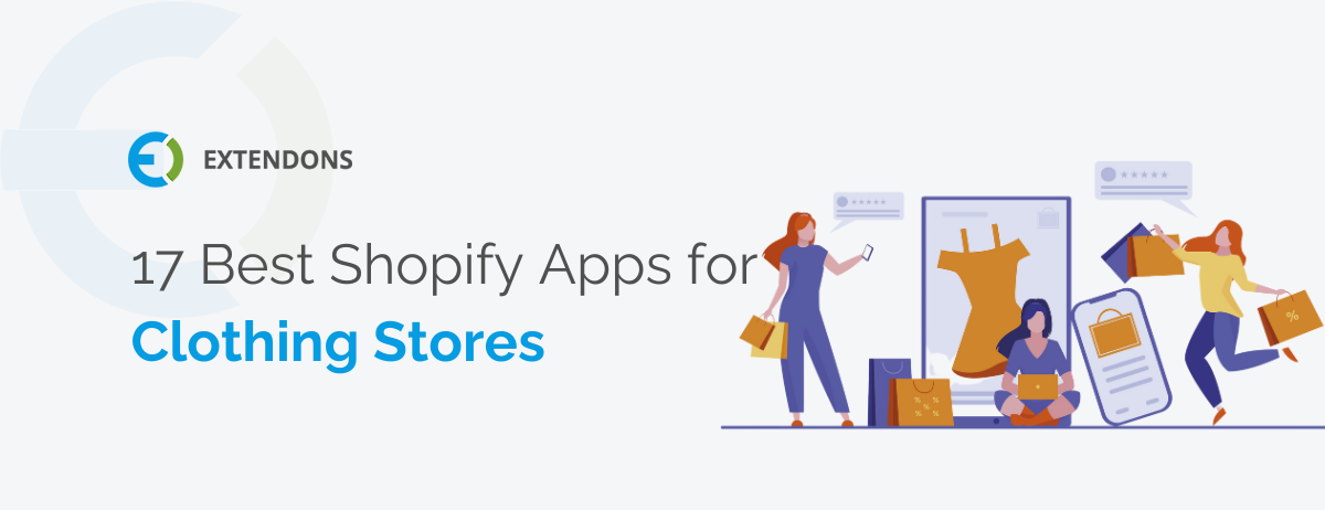 17 Best Shopify Apps for Clothing Store