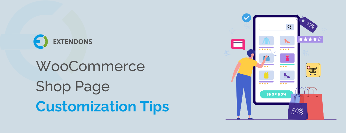 Ways You Can Customize WooCommerce Shop Page