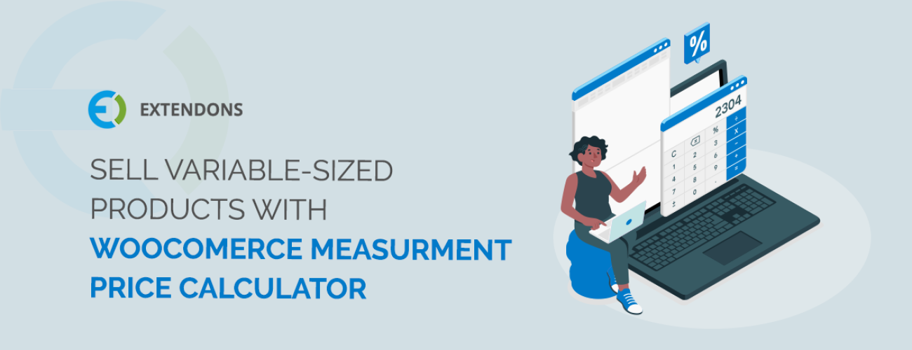 Sell Variable-Sized Products with WooCommerce Measurment price calculator